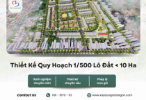 Thiết Kế Quy Hoạch 1/500 Lô Đất < 10 Ha